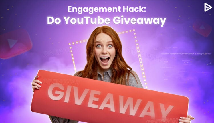 how we can do a YouTube giveaway