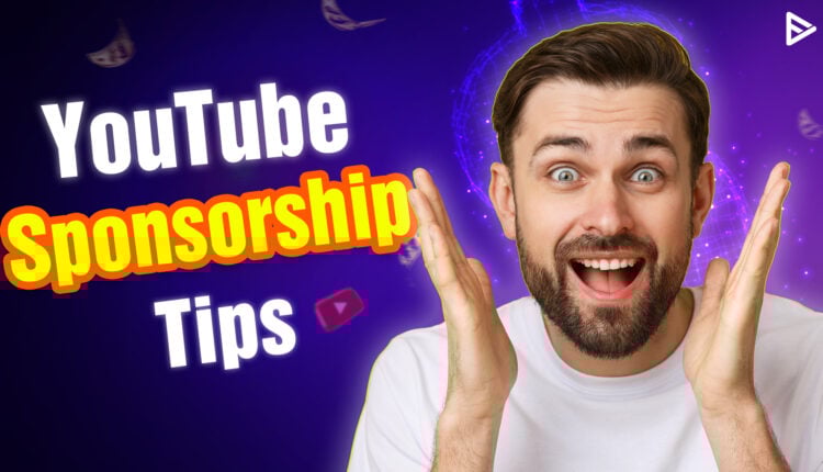youtube sponsorship tips