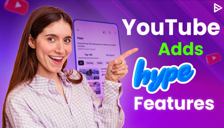 youtube hype feature news