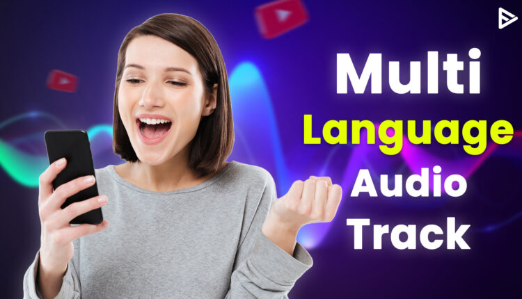 YouTube multi language audio option