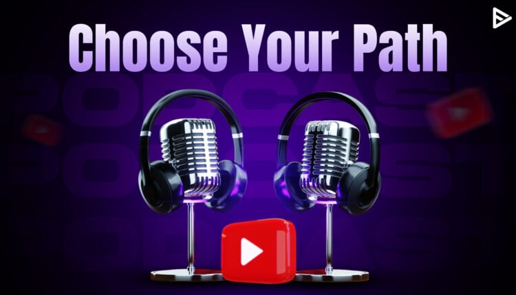 how can i start a podcast