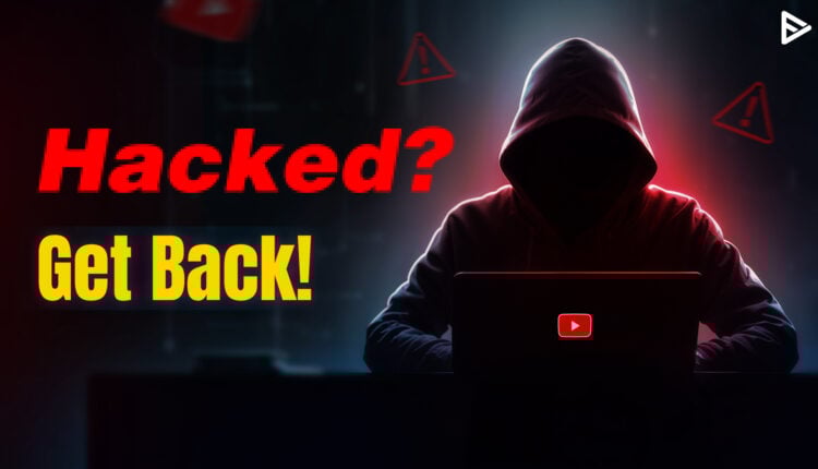 how to recover hacked youtube channel