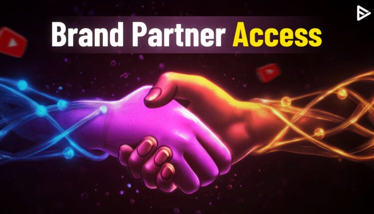 Brand partner access feature in YouTube BrandConnect