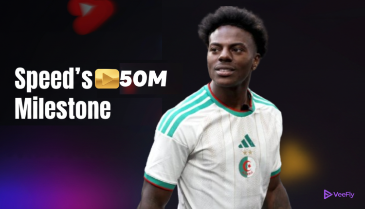 IShowSpeed reaches 50 million