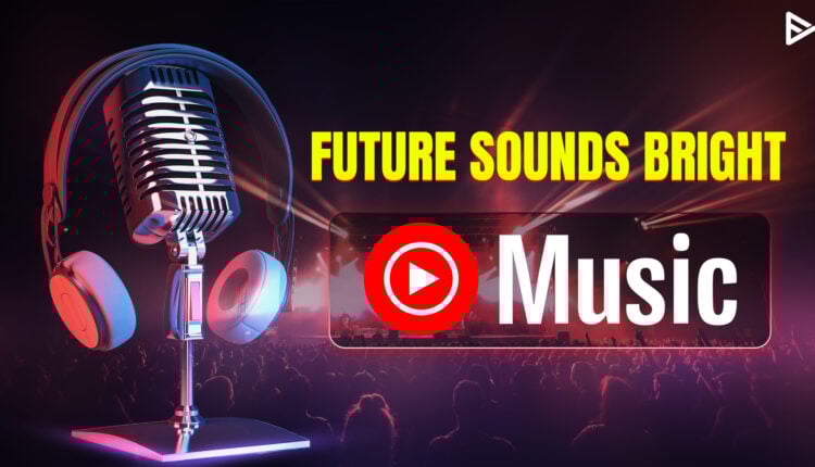 future of music industry YT music