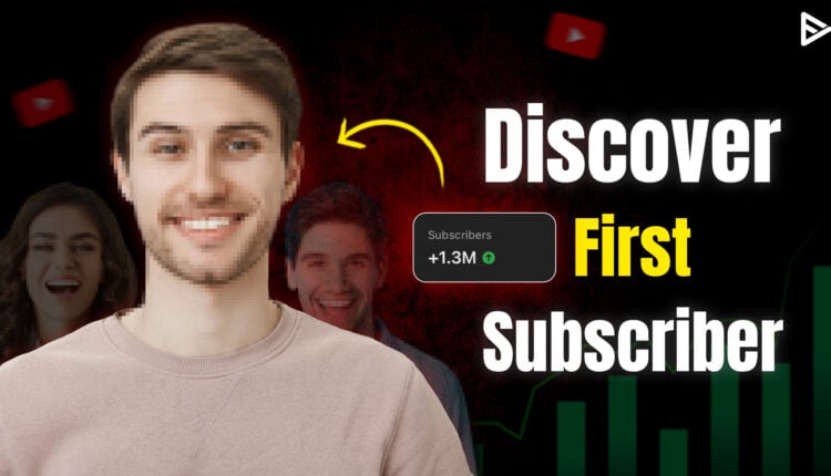 how to see who you first subscribed to on youtube