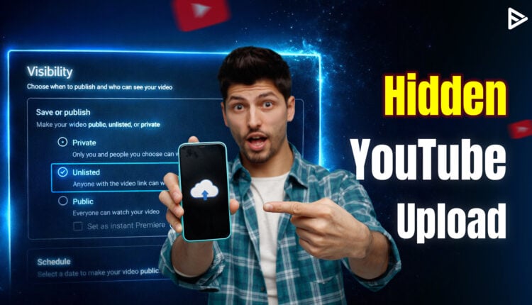 how to upload an unlisted youtube video in 2026 for new creators