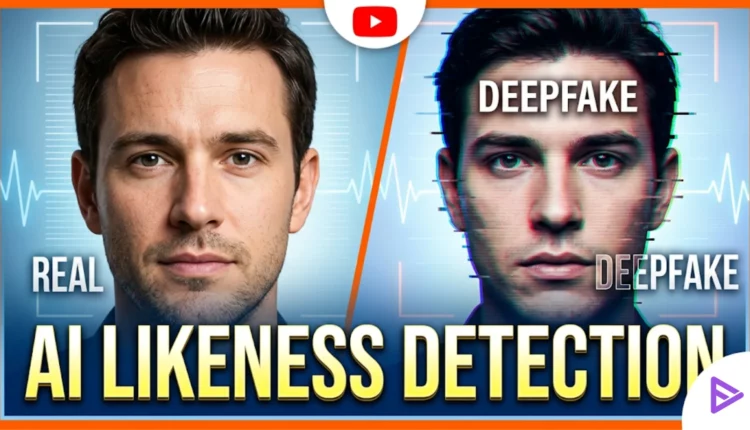 AI likeness detection tool to protect deepfake