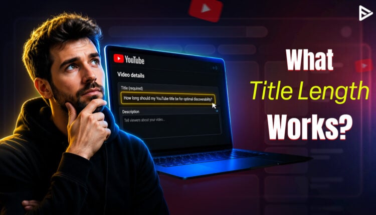 youtube title character limit
