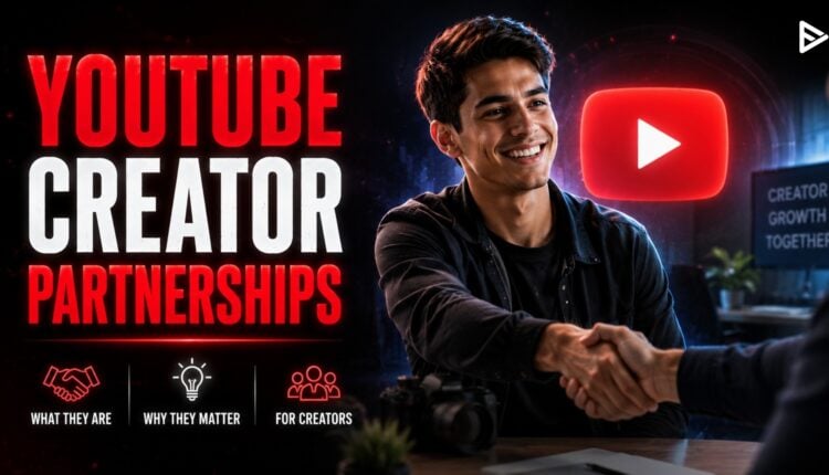 youtube creator partnerships in 2026