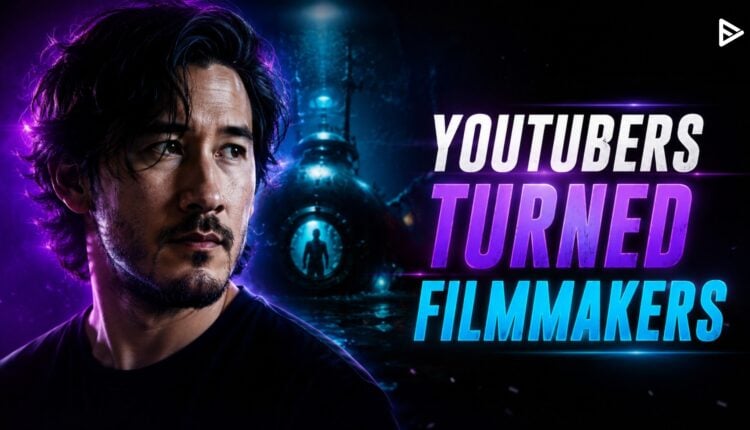 youtubers turned filmmakers in 2026