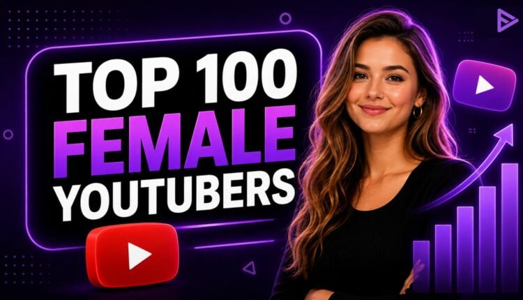top-100-female-youtubers