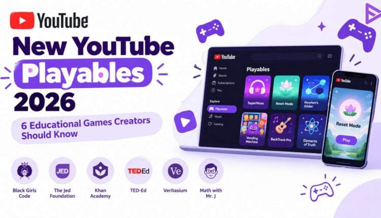 YouTube Playables featuring six new educational games for learning and entertainment.